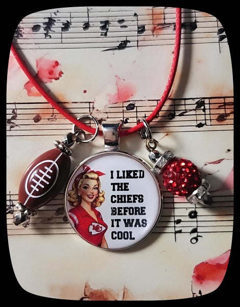 I Liked the Chiefs Before It Was Cool Necklace